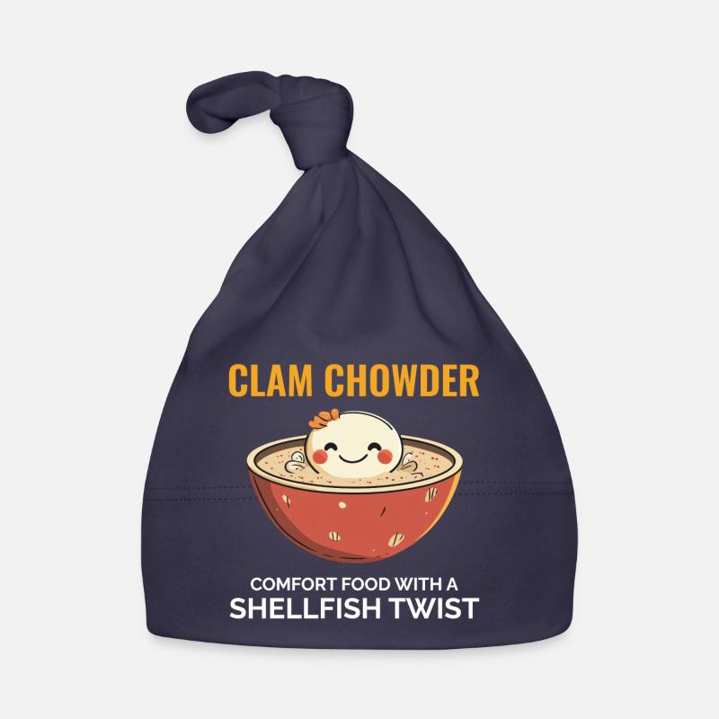 Clam Chowder Shellfish Hilarious Seafood Soup Organic Baby Cap