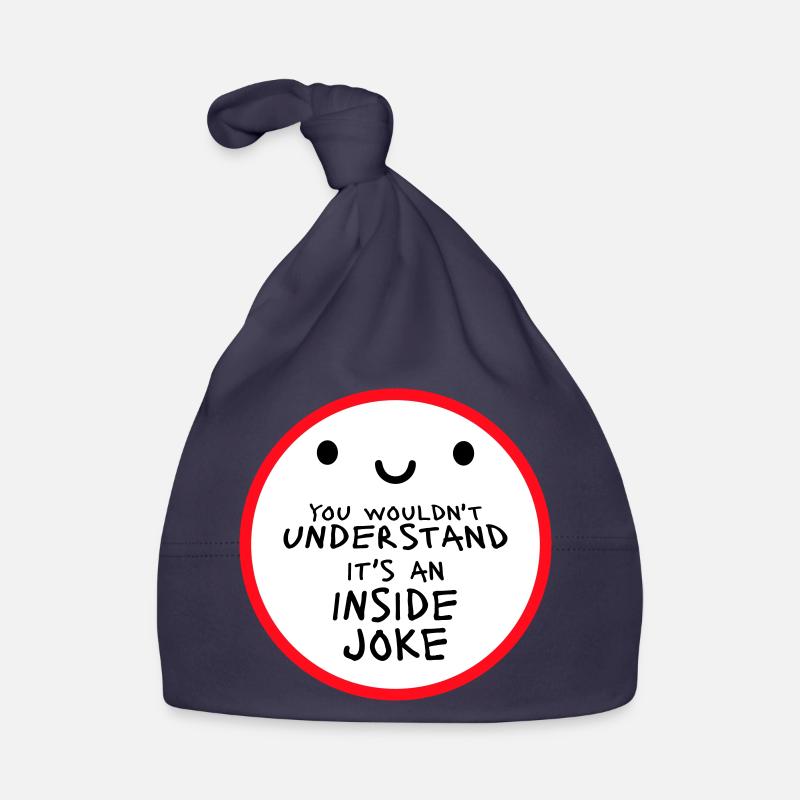 Vous ne comprendriez pas que c’est une blague d’initié Bonnet bio Bébé