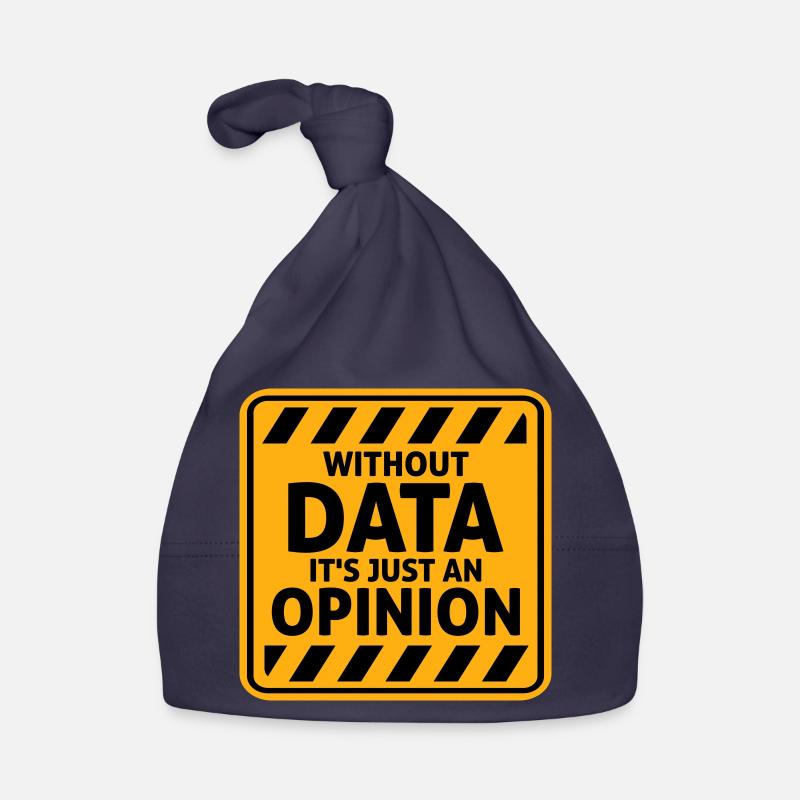 Without Data It's Just An Opinion Statistik Nerd Baby Bio-Mütze