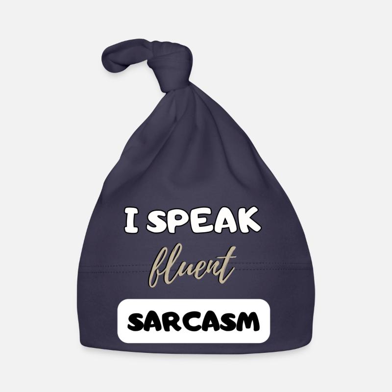 I speak fluent sarcasm funny present gift B-Day Organic Baby Cap