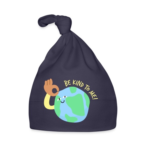 Be kind to earth - Baby Bio-Mütze
