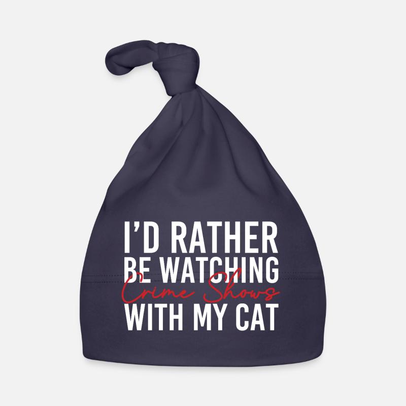 Rather Watching Crime Shows Cat Lover Organic Baby Cap