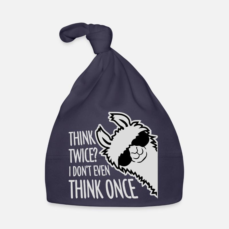 Think Twice? I Don't Even Think Once Lustig Spruch Baby Bio-Mütze