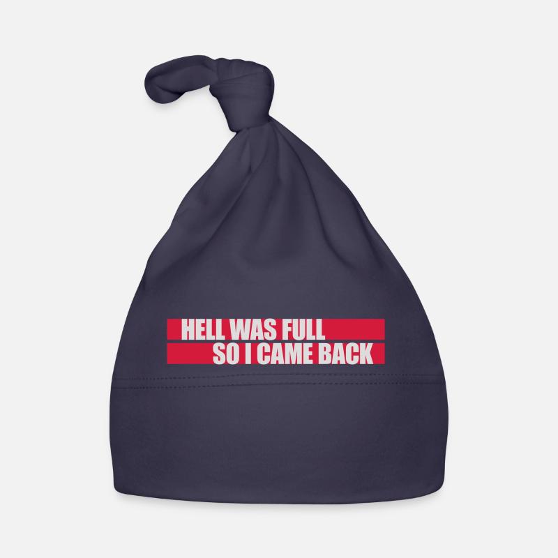 hell was full Zitat Baby Bio-Mütze