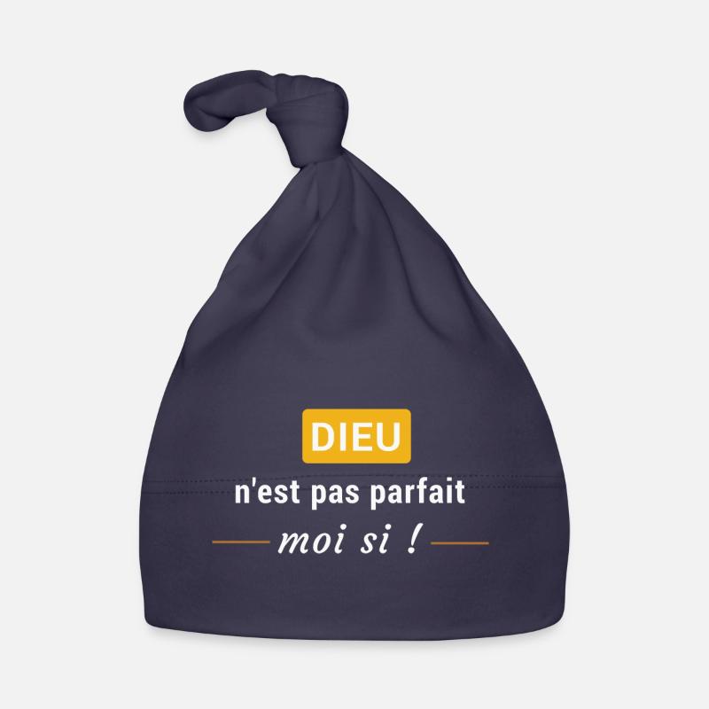 Dieu n'est pas parfait, moi si ! - Bonnet bio Bébé - marine