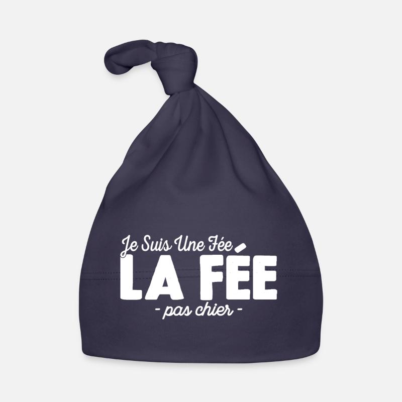 Je suis Une Fée Pas Chier - Bonnet bio Bébé - marine