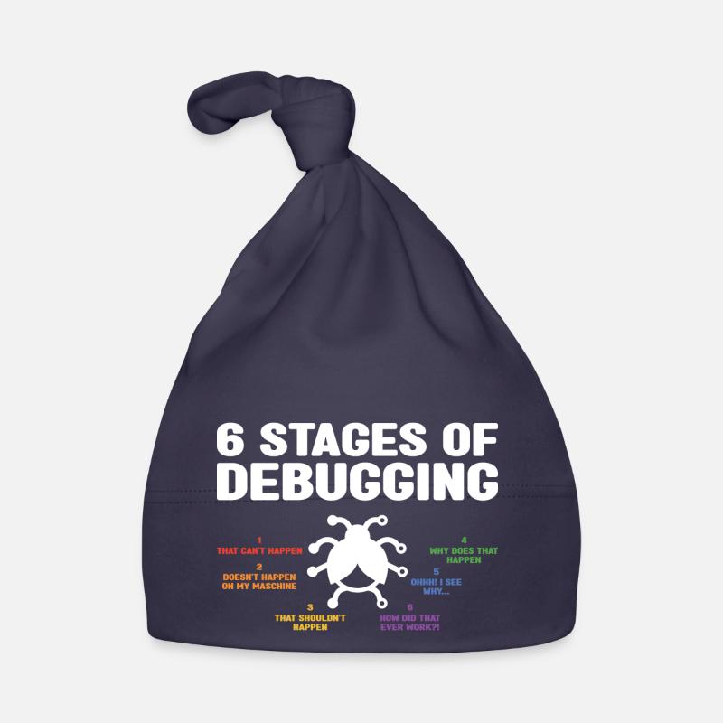 6 Stages Of Debugging Coder Programmer Software De - Baby Bio-Mütze - Navy