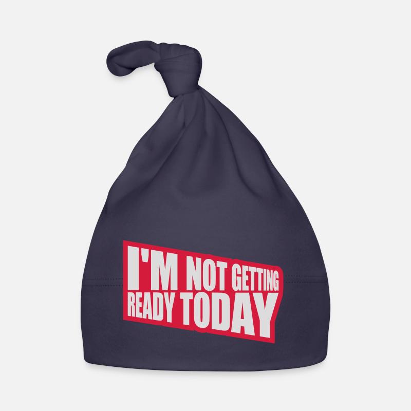 not getting ready today Baby Bio-Mütze