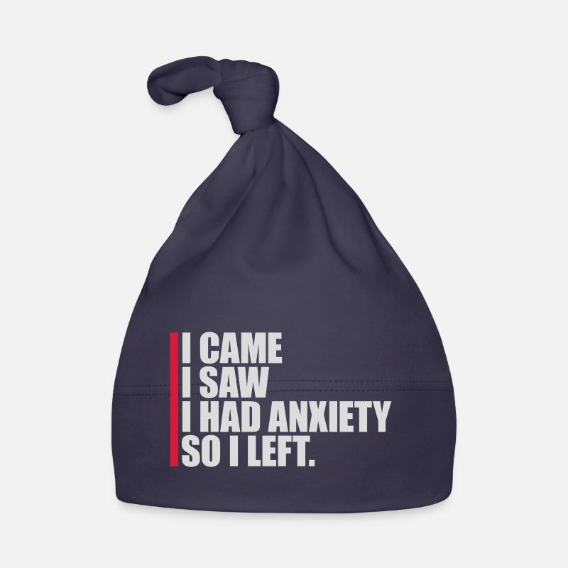 I had anxiety Spruch Baby Bio-Mütze