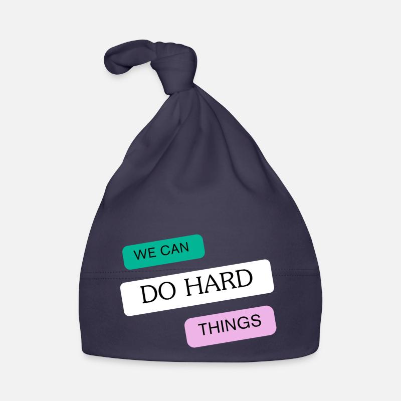 We can do hard things Organic Baby Cap
