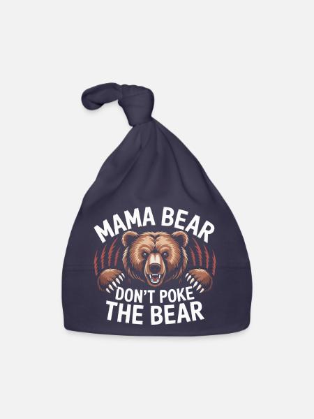 Fierce Mama Bear Warning Art Mothers Day Gift - Organic Baby Cap - navy - Front