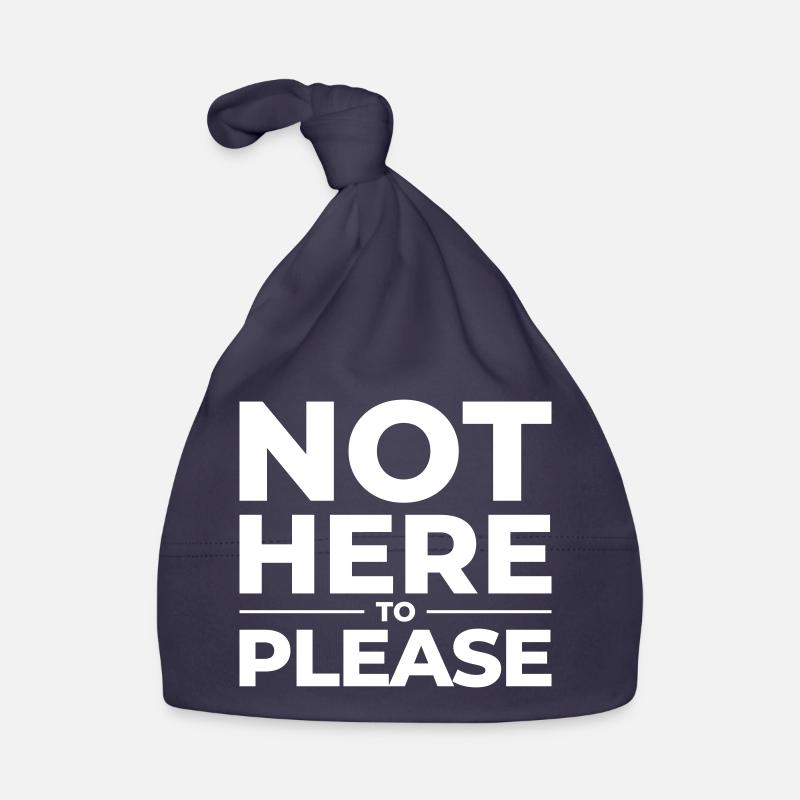 Not Here to Please – Statement Shirt Organic Baby Cap