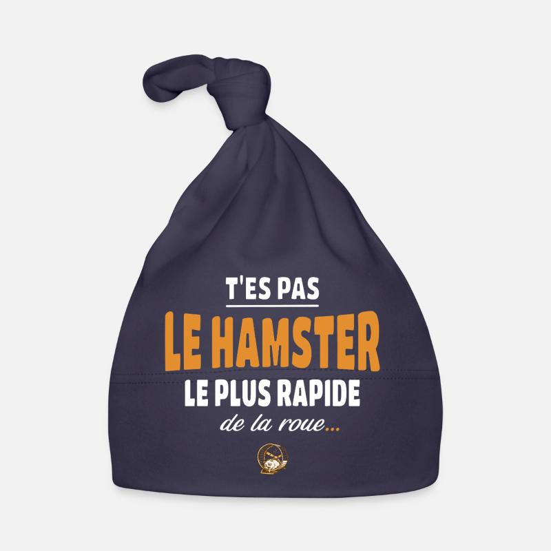 T’es pas le hamster le plus rapide de la roue Bonnet bio Bébé