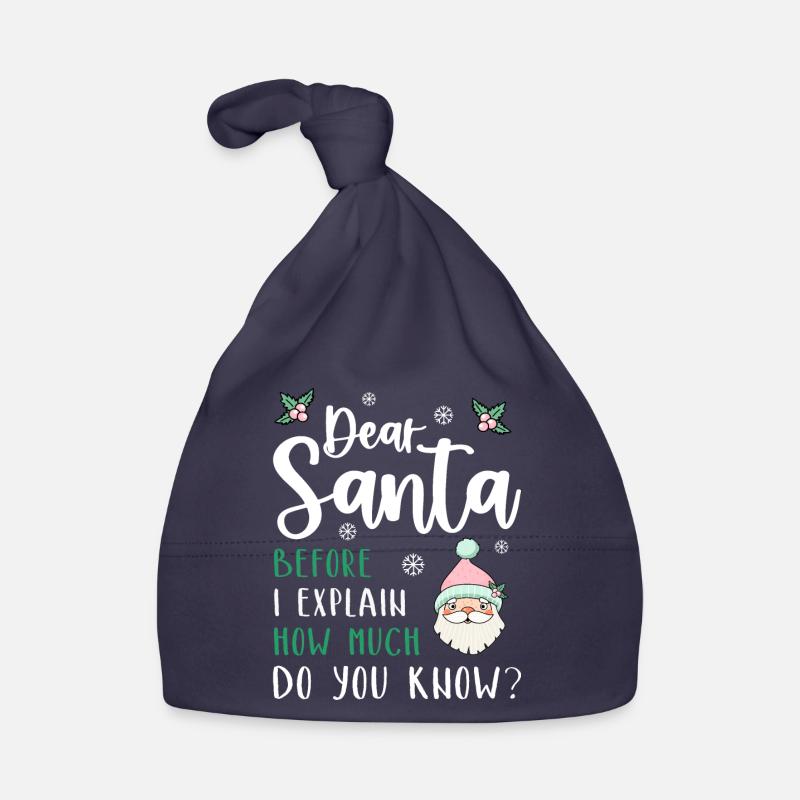 Dear Santa Before I explain What Do You Know? - Baby Bio-Mütze - Navy