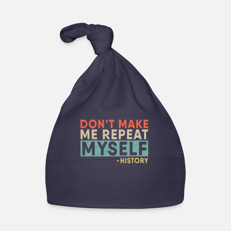 Ne me faites pas répéter une histoire rétro drôle Bonnet bio Bébé