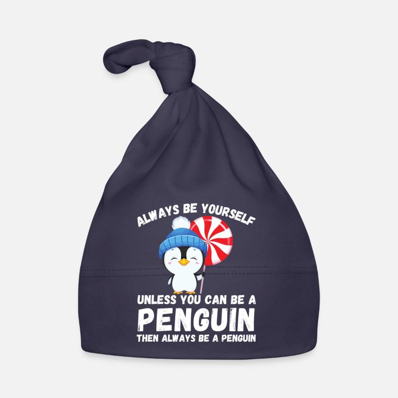 Sei immer du selbst, es sei denn, du kannst ein Pinguin sein - Baby Bio-Mütze - Navy