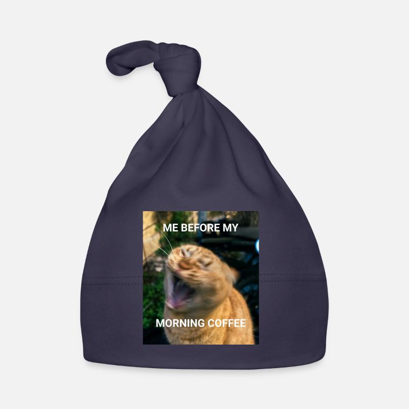MOI AVANT LE CAFÉ DU MATIN Café du matin Chats Mèmes Bonnet bio Bébé