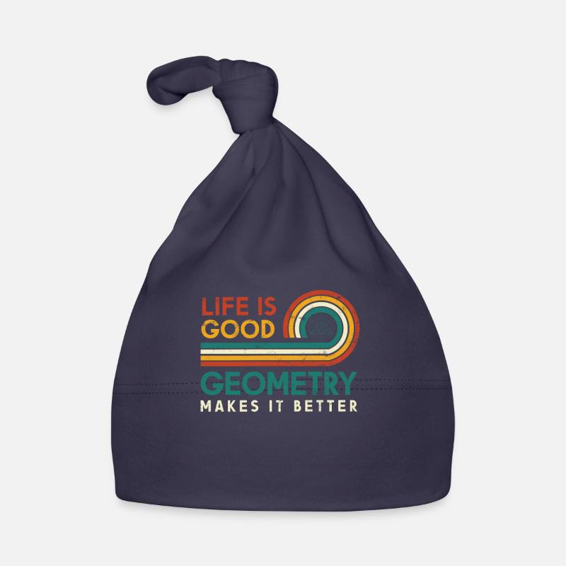 Life is good geometry makes it better Organic Baby Cap