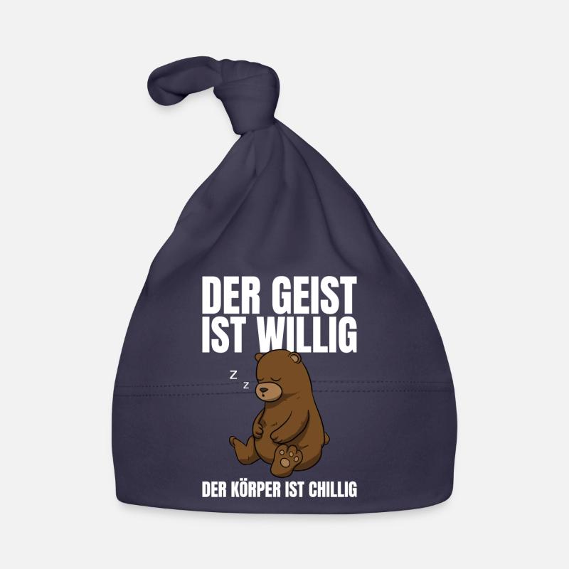 Der Geist Ist Willig Der Körper Chillig Bär Baby Bio-Mütze