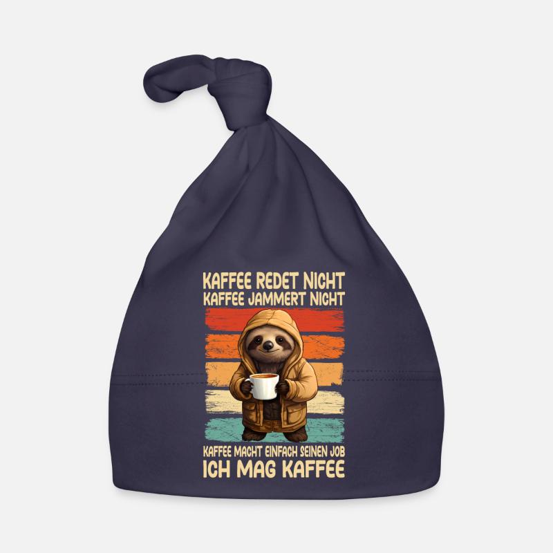 Coffee Don't Talk Coffee Don't Whine Sloth Organic Baby Cap