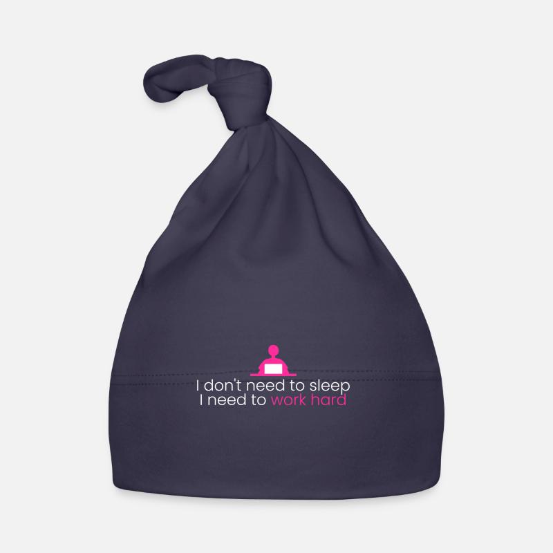 I have to work hard Organic Baby Cap
