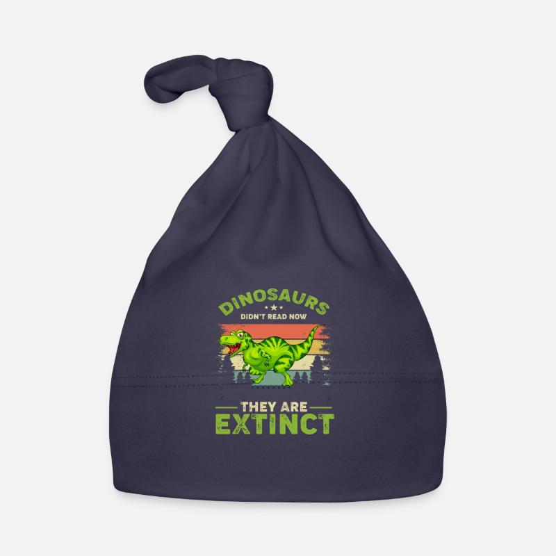 Dinosaurs Didnt Read Now They Are Extinct Bonnet bio Bébé