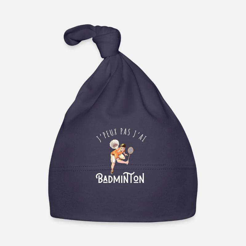J’peux pas j’ai badminton - idée cadeau Bonnet bio Bébé