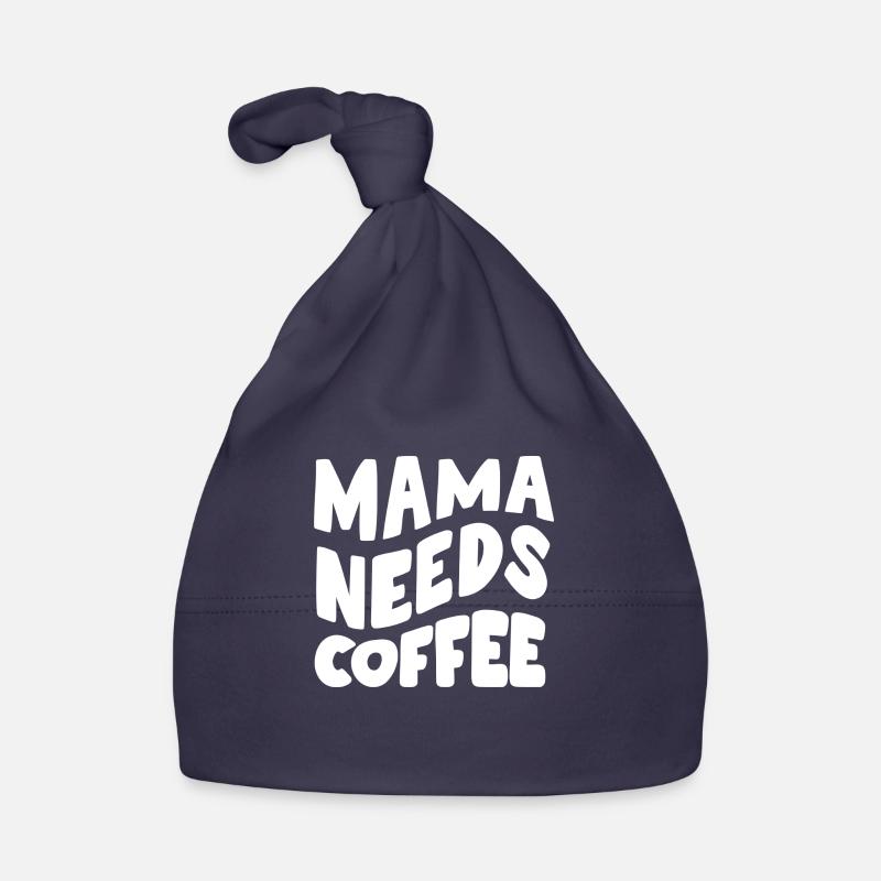 Mama needs coffee Organic Baby Cap