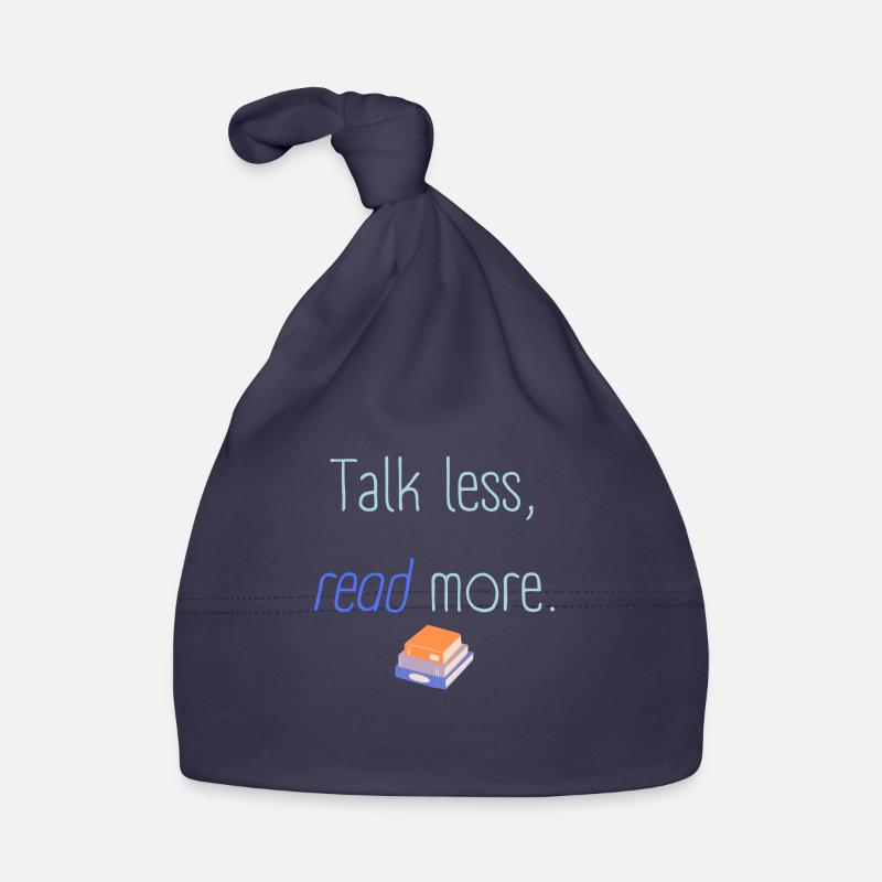 Talk less read more Bonnet bio Bébé
