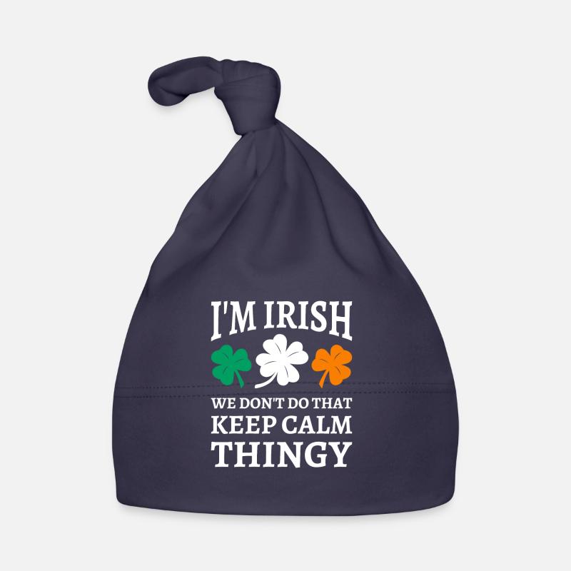I'm Irish We Don't Do That Keep Calm Thingy Organic Baby Cap