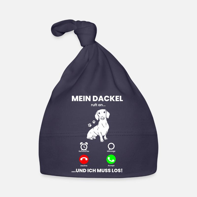 Dackel Dachshund - Mein Dackel ruft an, ich muss l Baby Bio-Mütze