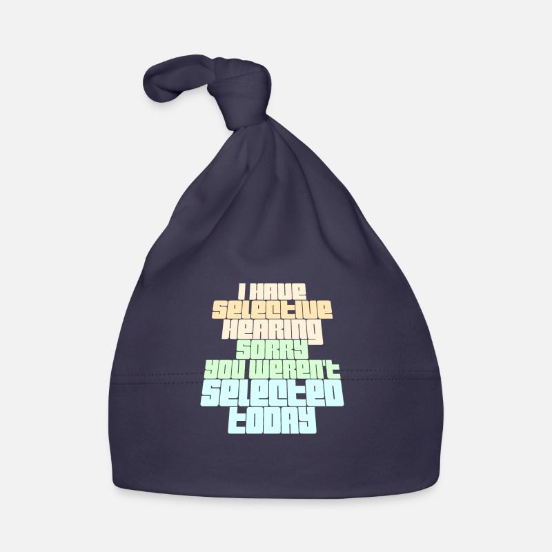J’ai une audition sélective Tu n’as pas été sélectionné blague Bonnet bio Bébé