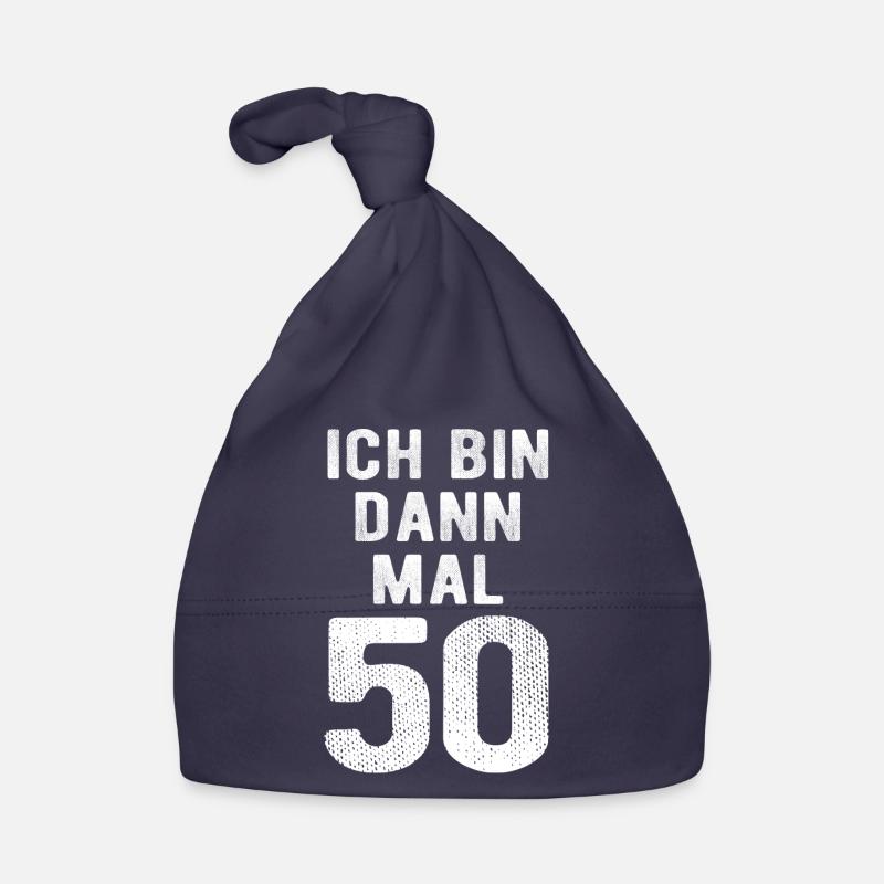 Ich bin dann mal 50 - Geburtstag Geschenk Baby Bio-Mütze