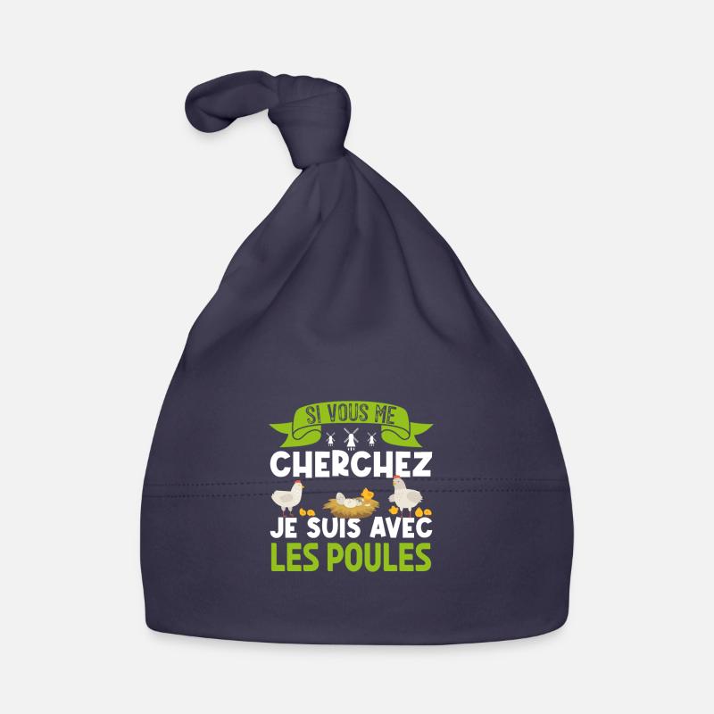 si vous me cherchez je suis avec les poules - Bonnet bio Bébé - marine