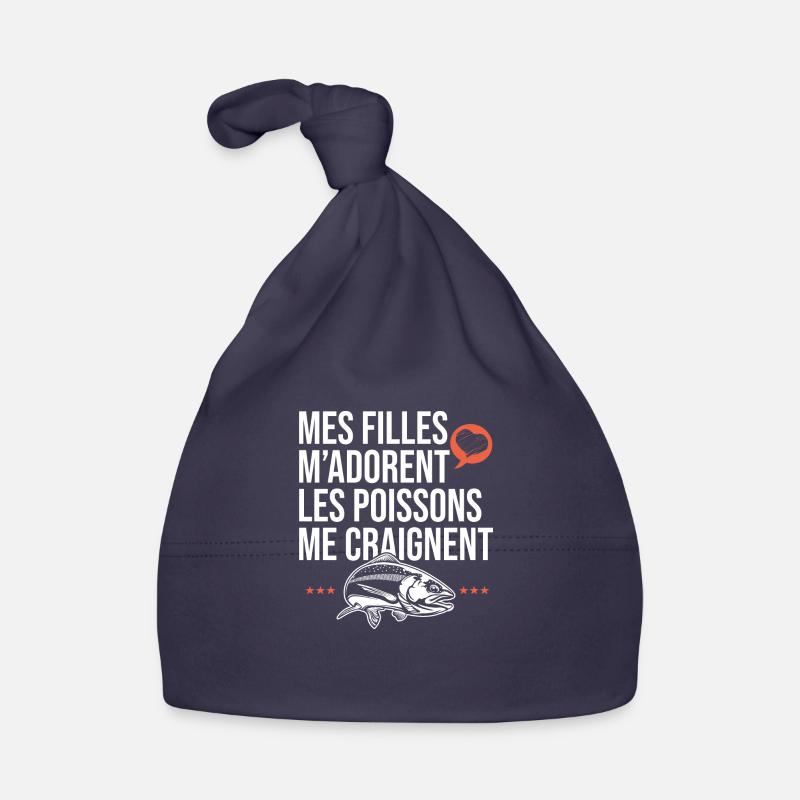 mes filles m adorent les poissons papa pêcheur - Bonnet bio Bébé - marine