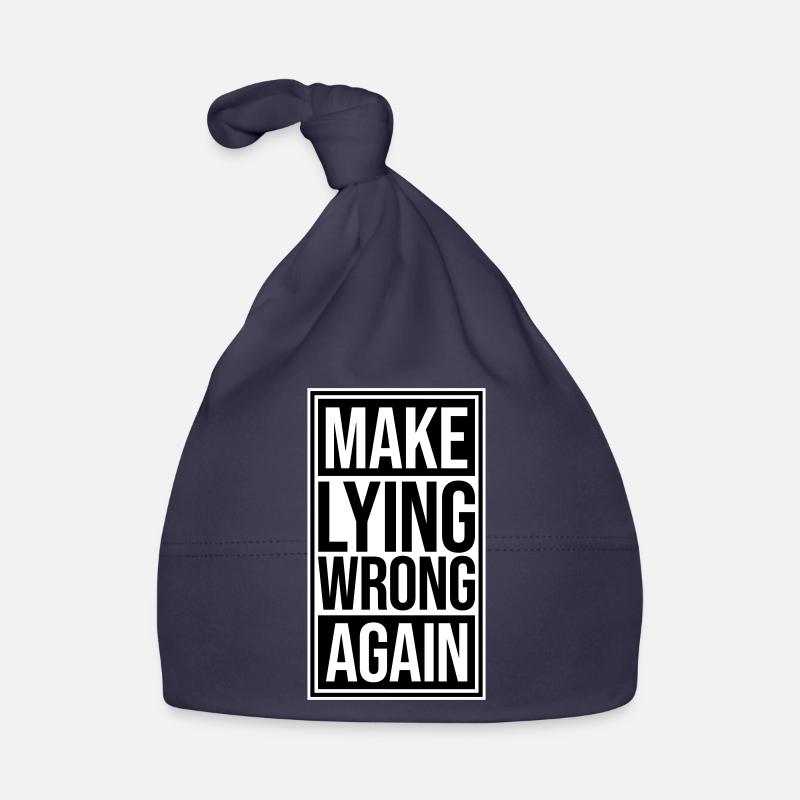 Make Lying Wrong Again Political Statement Logo Organic Baby Cap