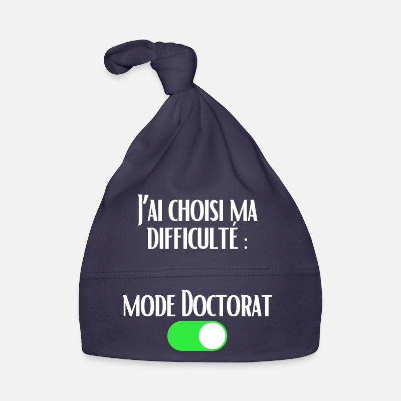 J'ai choisi ma difficulté Mode Doctorat activé - Bonnet bio Bébé - marine