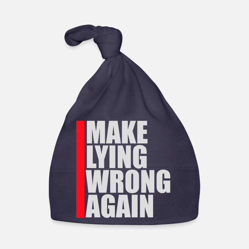 Make Lying Wrong Again Politisches Statement Shirt Baby Bio-Mütze
