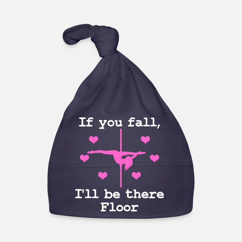Pole Dance Shirt Wenn du fällst, werde ich da sein Baby Bio-Mütze