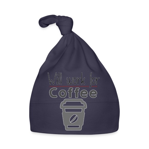 Will Work for coffee - Organic Baby Cap
