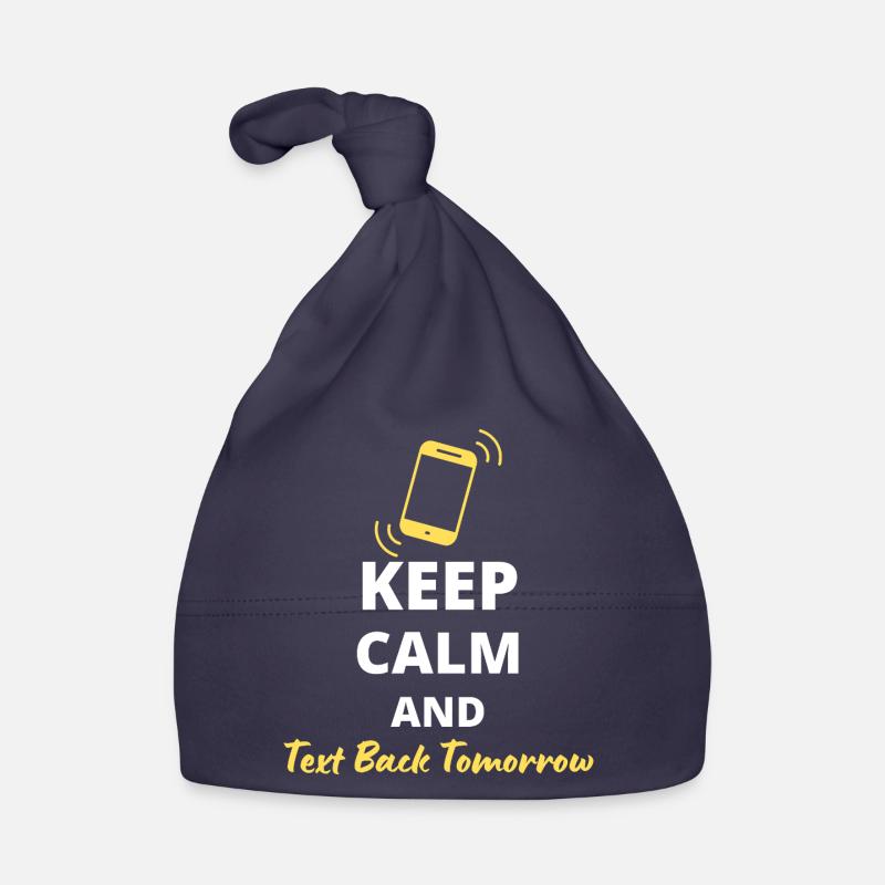 humorous "Keep Calm and Text Back Tomorrow" Organic Baby Cap