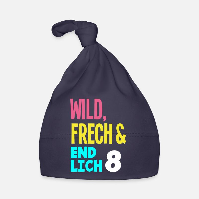 8. Geburtstag Wild, Frech & Endlich 8 Jahre Baby Bio-Mütze
