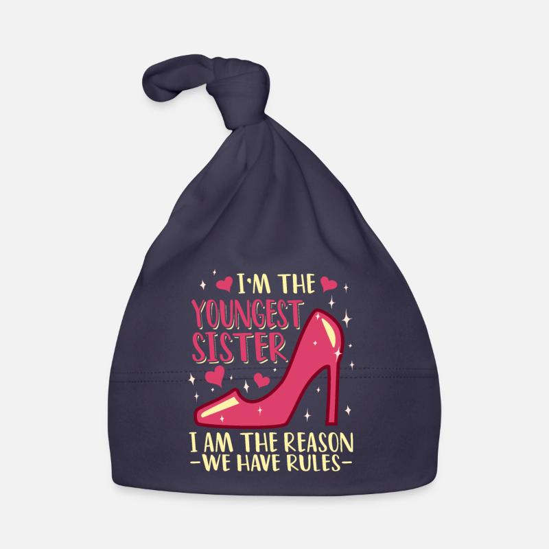 I'm The Youngest Sister Rules Don't Apply To Me Organic Baby Cap