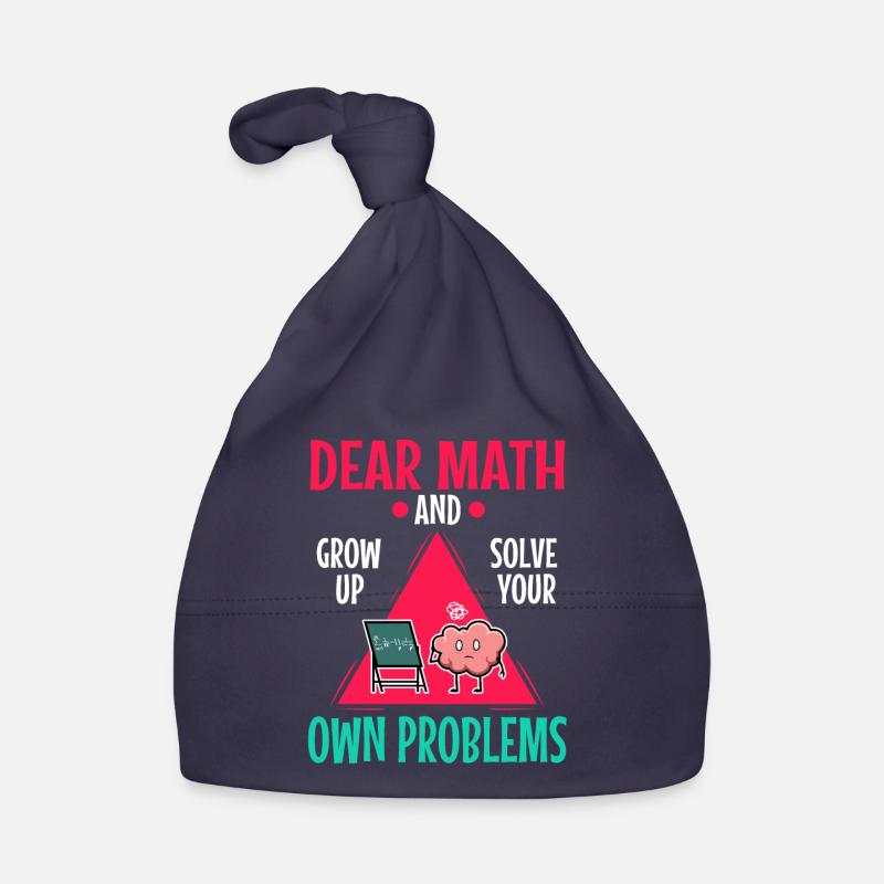 Dear math grow up and solve your own problems Organic Baby Cap