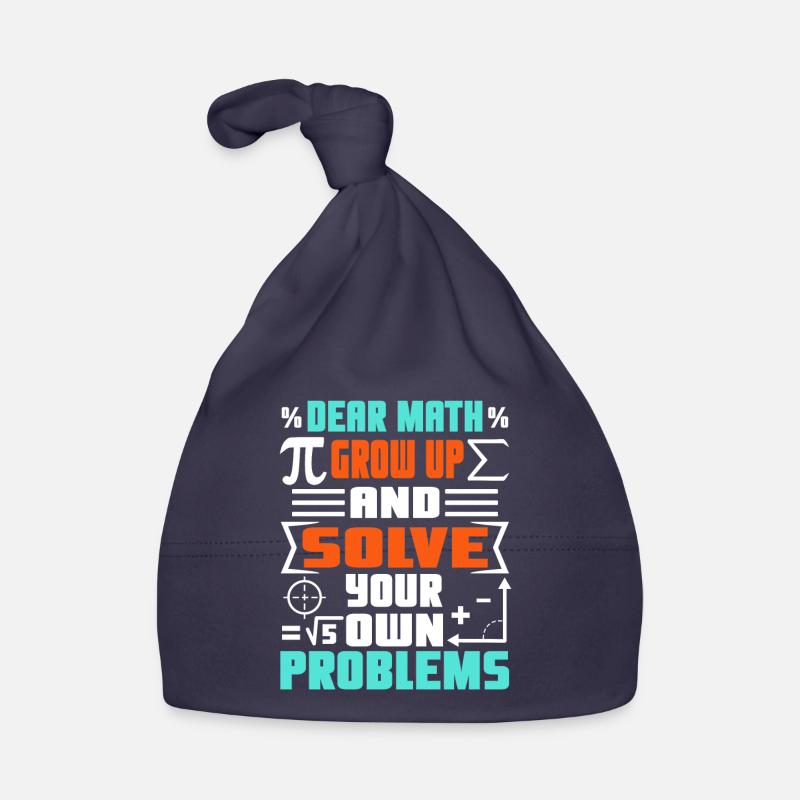 Dear math grow up and solve your own problems Baby Bio-Mütze