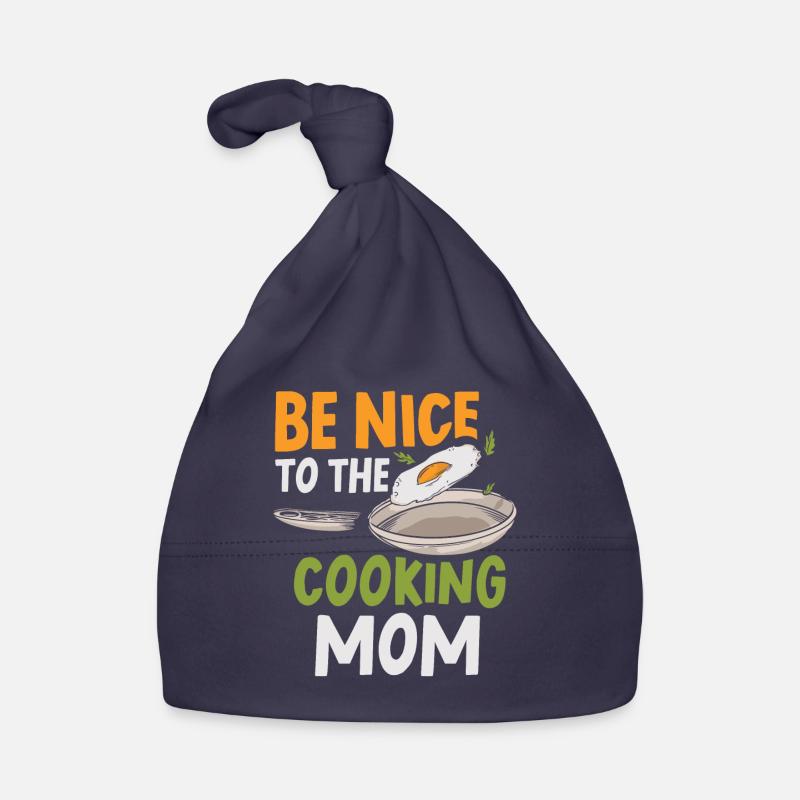 Sei Nett Zu Der Kochenden Mutter Kochen Mama Koch - Baby Bio-Mütze - Navy
