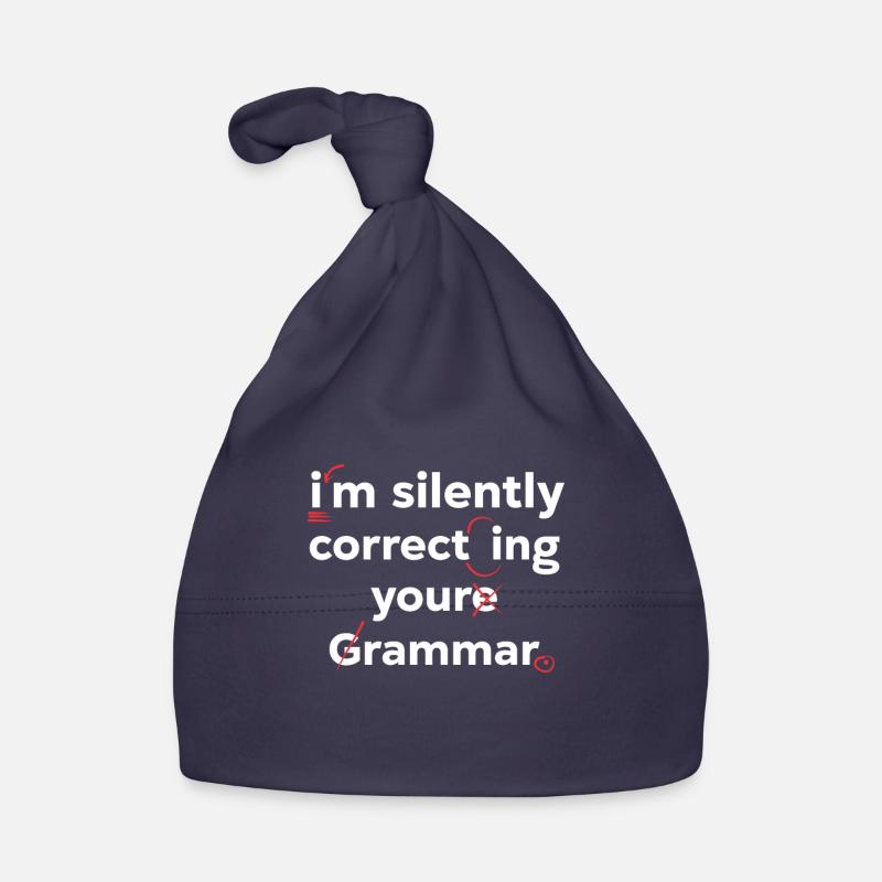 I'm Silently Correcting Your Grammar High School Organic Baby Cap