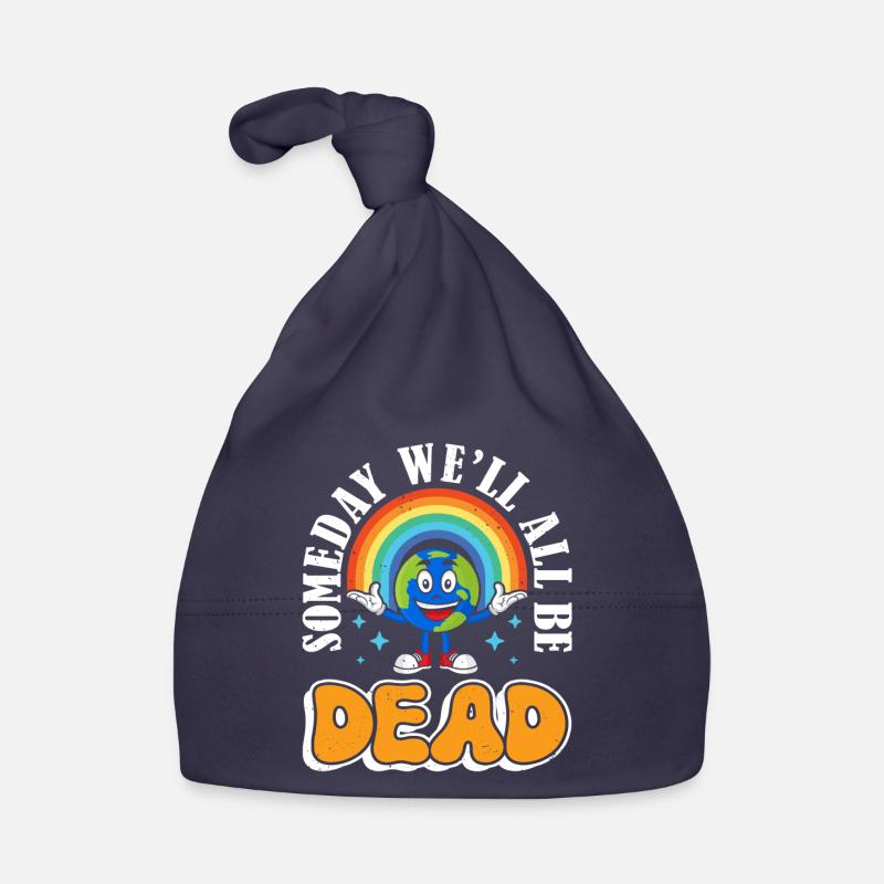 One day we will all be dead Rainbow Organic Baby Cap