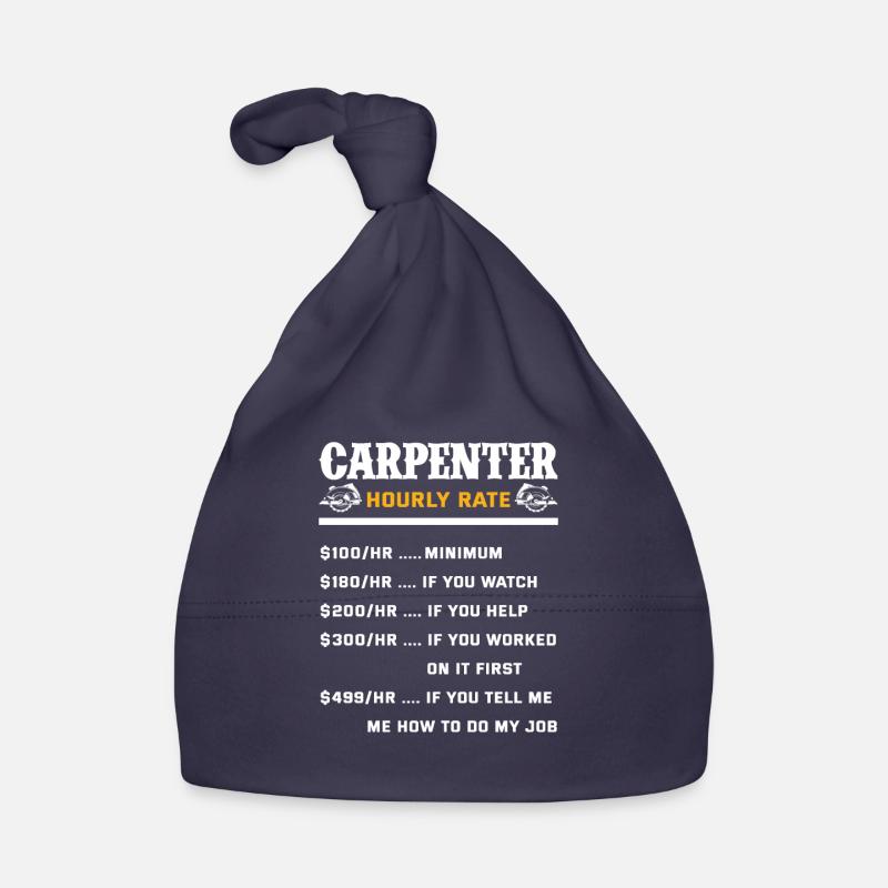 Carpenter Hourly Wage Gift Organic Baby Cap