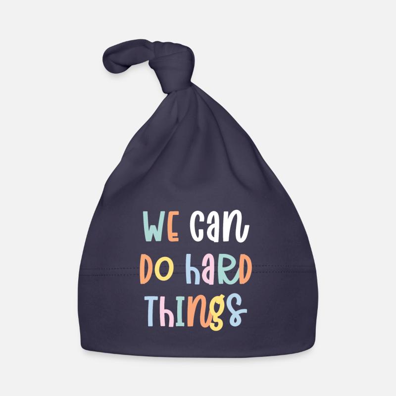 We Can Do Hard Things Organic Baby Cap